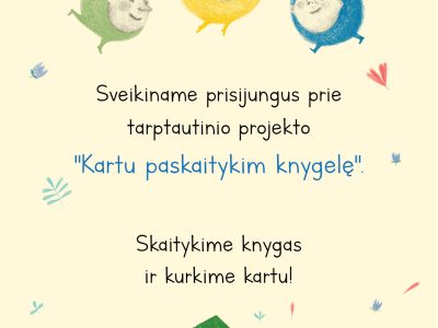 Tarptautinis projektas ,,KARTU PASKAITYKIM KNYGELĘ“