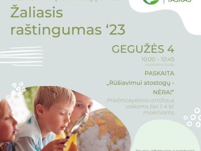 Rūšiavimui atostogų – nėra!
